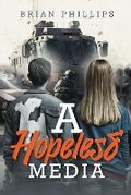 Cover: A Hopeless Media - Parallel Dimension Publishing