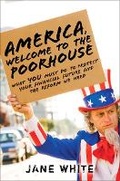 Cover: America, Welcome to the Poorhouse - Financial TImes Prentice Hall