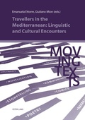 Cover: Travellers in the Mediterranean: Linguistic and Cultural Encounters - Peter Lang Verlag