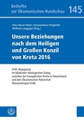 Cover: Unsere Beziehungen nach dem Heiligen und Gro&szlig;en Konzil von Kreta 2016 - Evangelische Verlagsanstalt