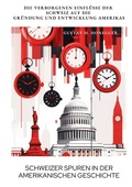Bild: Schweizer Spuren in der amerikanischen Geschichte - tredition