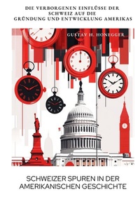 Bild: Schweizer Spuren in der amerikanischen Geschichte - tredition