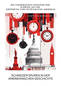 Bild: Schweizer Spuren in der amerikanischen Geschichte - tredition