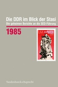 Cover: Die DDR im Blick der Stasi 1985 - Vandenhoeck & Ruprecht