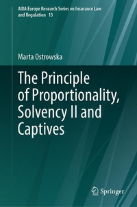 Enlarge image Cover: The Principle of Proportionality, Solvency II and Captives - Springer