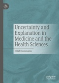 Cover: Uncertainty and Explanation in Medicine and the Health Sciences - Palgrave Macmillan