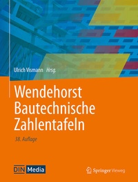Abbildung von: Wendehorst Bautechnische Zahlentafeln - Springer Vieweg
