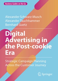Abbildung von: Digital Advertising in the Post-cookie Era - Springer