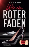 Cover: Wie ein roter Faden - BoD - Books on Demand