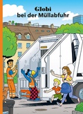 Cover: Globi bei der M&uuml;llabfuhr - Globi-Verlag