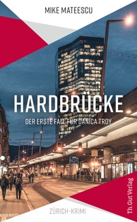 Abbildung von: Hardbrücke - Th. Gut Verlag