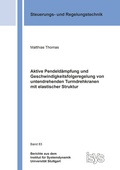 Cover: Aktive Pendeld&auml;mpfung und Geschwindigkeitsfolgeregelung von untendrehenden Turmdrehkranen mit elastischer Struktur - Shaker