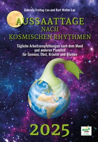 Abbildung von: Aussaattage nach kosmischen Rhythmen 2025 - OLV Organischer Landbau