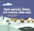 Cover: Gott spricht: Siehe, ich mache alles neu! (Offenbarung 21,5) - edition chrismon