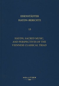 Abbildung von: Haydn, Sacred Music, and Perspectives of the Viennese Classical Triad - Hollitzer Wissenschaftsverlag