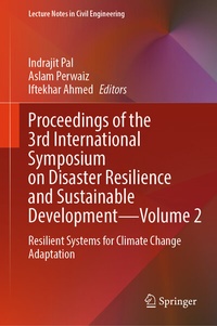 Enlarge image Cover: Proceedings of the 3rd International Symposium on Disaster Resilience and Sustainable Development-Volume 2 - Springer