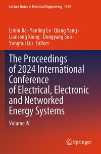Enlarge image Cover: The Proceedings of 2024 International Conference of Electrical, Electronic and Networked Energy Systems - Springer