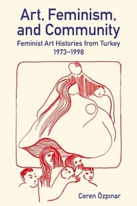 Abbildung von: Art, Feminism, and Community - OUP Oxford