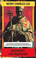 Cover: Geschichte der Inquisition - Neu &uuml;bersetzt Verlag