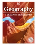 Cover: Geography A Children's Encyclopedia - DK Children