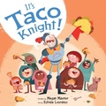 Cover: It's Taco Knight! - HarperCollins