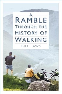 Abbildung von: A Ramble Through the History of Walking - The History Press Ltd