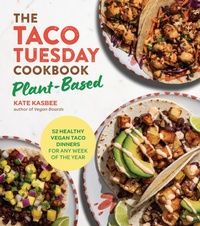 Abbildung von: The Taco Tuesday Cookbook: Plant-Based - Harvard Common Press,U.S.