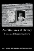 Cover: Architectures of Slavery - Naval Institute Press