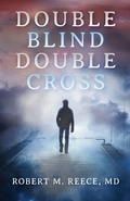Cover: Double Blind Double Cross - Robertmayhallreece
