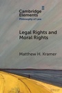 Cover: Legal Rights and Moral Rights - Cambridge University Press
