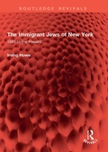 Bild: The Immigrant Jews of New York - Routledge