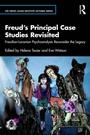 Cover: Freud's Principal Case Studies Revisited - Routledge