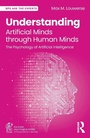 Cover: Understanding Artificial Minds through Human Minds - Routledge