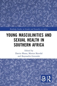 Abbildung von: Young Masculinities and Sexual Health in Southern Africa - Routledge
