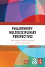 Cover: Philanthropy: Multidisciplinary Perspectives - Routledge