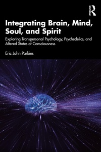 Abbildung von: Integrating Brain, Mind, Soul, and Spirit - Routledge