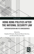 Cover: Hong Kong Politics after the National Security Law - Routledge