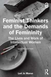 Abbildung von: Feminist Thinkers and the Demands of Femininity - Routledge