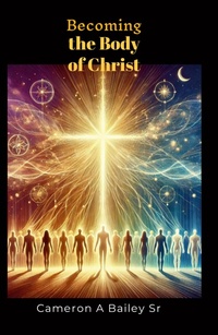 Abbildung von: Becoming the Body of Christ - Lulu.com