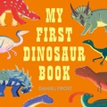 Cover: My First Dinosaur Book - Laurence King Publishing