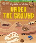 Cover: My Nature Collection: Under the Ground - Wayland