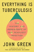 Abbildung von: Everything Is Tuberculosis - Ebury Press