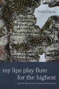 Cover: My Lips Play Flute for the Highest - Wipf and Stock Publishers