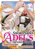 Cover: Sword Saint Adel's Second Chance: Volume 2 - J-Novel Club