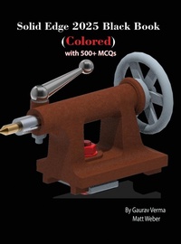 Abbildung von: Solid Edge 2025 Black Book - CADCAMCAE Works