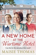 Cover: A New Home at the Wartime Hotel - Boldwood Books Ltd