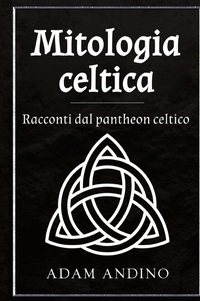 Abbildung von: Mitologia celtica - Rivercat Books LLC
