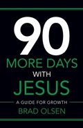 Cover: 90 More Days with Jesus - Revolworks Publishing, LLC