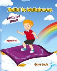 Abbildung von: Jellin' in Wallabroon Activity Book - Palmetto Publishing