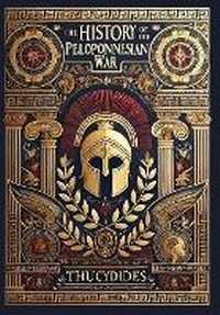 Abbildung von: The History of the Peloponnesian War (Collector's Edition) (Laminated Hardback with Jacket) - Revive Classics